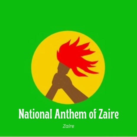National Anthem of Zaire | Boomplay Music