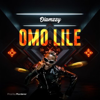 Omo Lile lyrics | Boomplay Music