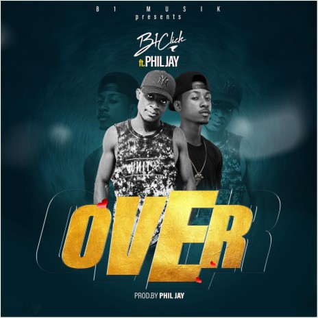 Over ft. Phil Jay | Boomplay Music