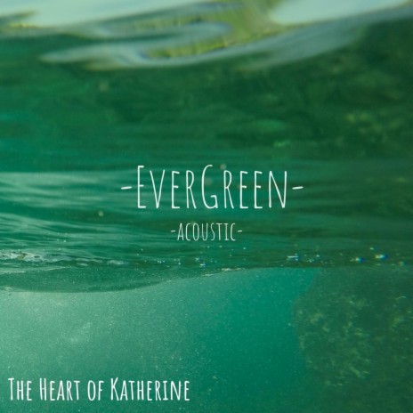 Evergreen (Acoustic) | Boomplay Music