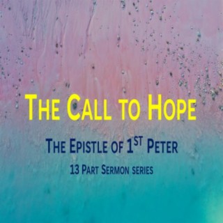 The Author of Hope (1 Peter 3:18-22) ~ Charles Fletcher