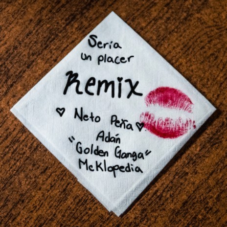 Sería Un Placer Remix ft. Golden Ganga & Neto Peña | Boomplay Music