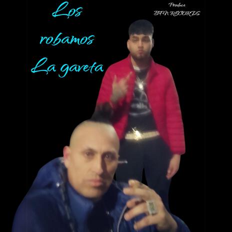 Los Robamos La Gaveta | Boomplay Music