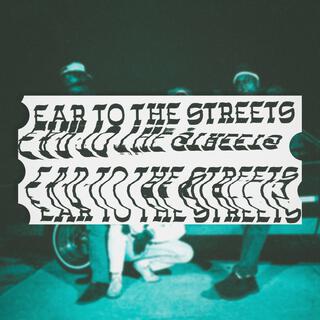 Ear To The Streets