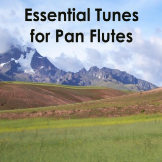 Essential tunes for Pan flutes