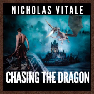 Chasing the Dragon