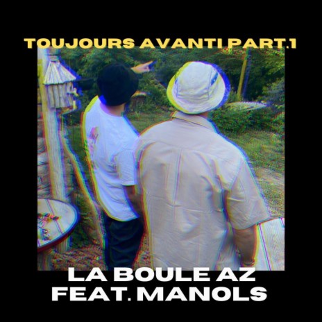 Toujours Avanti ft. Manols | Boomplay Music