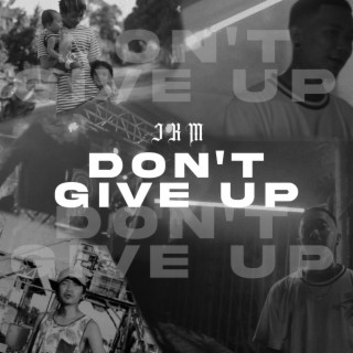 Don't Give Up