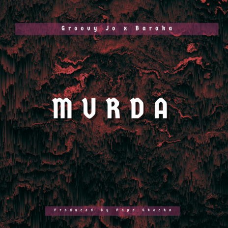 Murda ft. Baraka | Boomplay Music