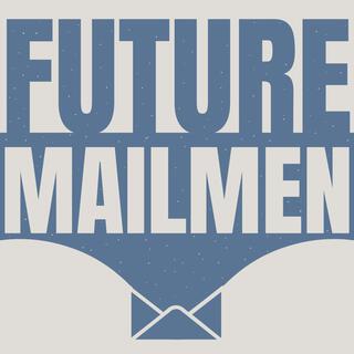 Future Mailmen