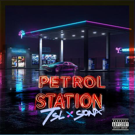 PETROL STATION ft. SONA | Boomplay Music