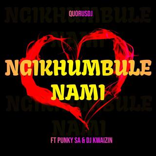 Ngikhumbule Nami