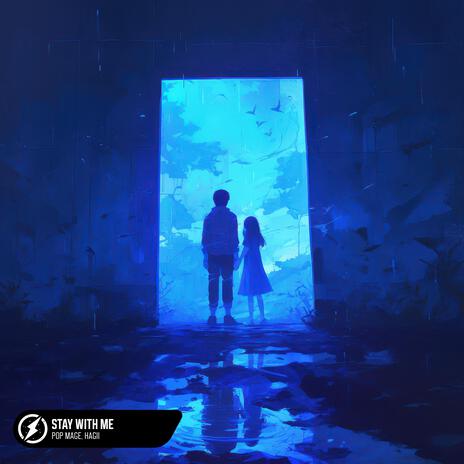 Stay With Me ft. Hagii | Boomplay Music