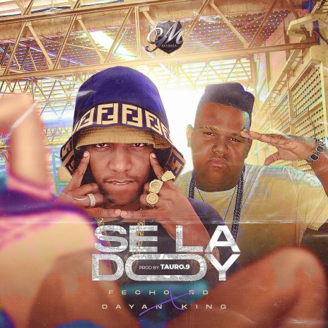 Se la Doy ft. Dayan King & TAURO.9 | Boomplay Music