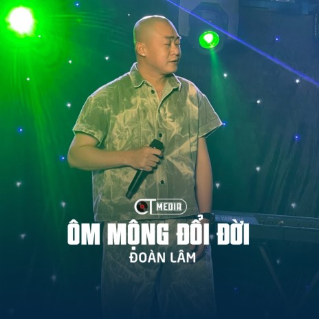 Ôm Mộng Đổi Đời ft. CT | Boomplay Music