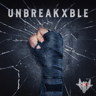 UNBREAKXBLE