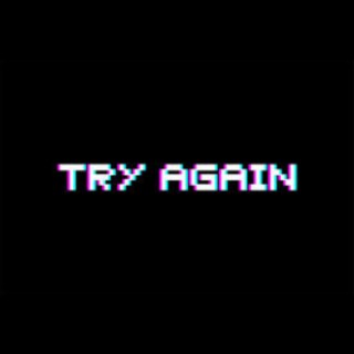 Try Again