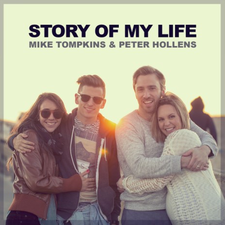 Story of My Life ft. Mike Tompkins | Boomplay Music