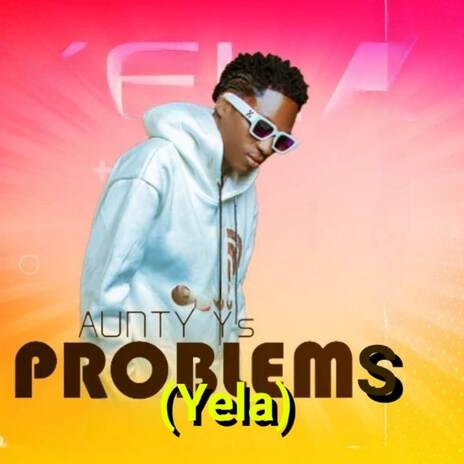 Problems (Yela) | Boomplay Music