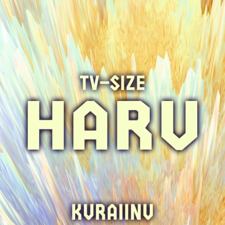 Haru (from Frieren: Beyond Journey's End) TV-Size | Boomplay Music