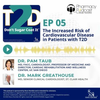 The Increased Risk of Cardiovascular Disease in Patients with T2D | T2D: Don’t Sugar Coat