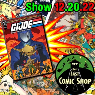 Show 12.20.22: G.I. Joe, Saturday Morning Adventures