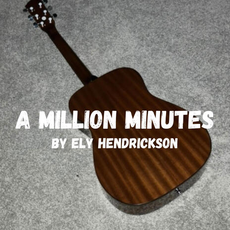 A Million Minutes | Boomplay Music