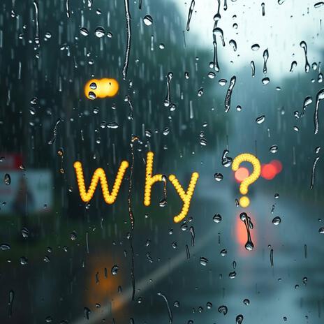 WHY | Boomplay Music