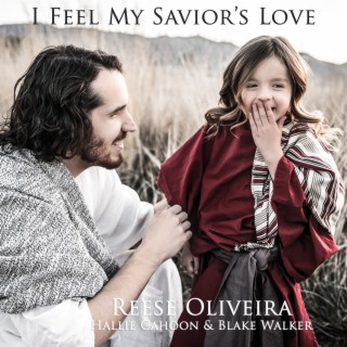 I Feel My Savior's Love