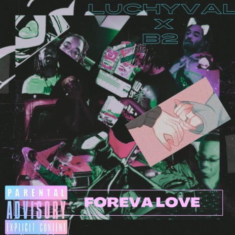 Foreva Love ft. B2 | Boomplay Music