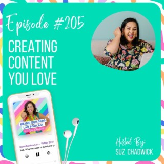 205.Creating Content YOU Love