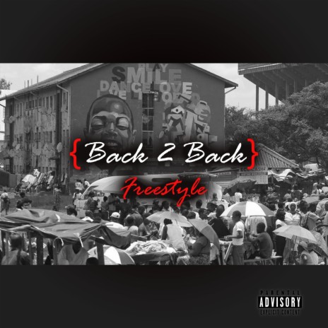 Back 2 Back (Freestyle) | Boomplay Music