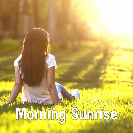 Morning Sunrise | Boomplay Music