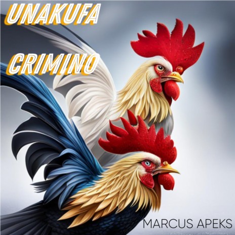 Unakufa / Crimino ft. silverstorm254 | Boomplay Music