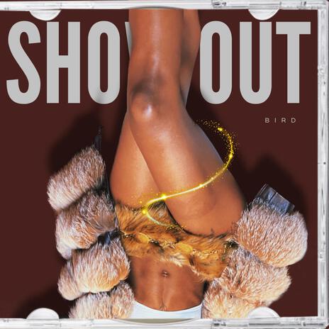 SHOW OUT | Boomplay Music