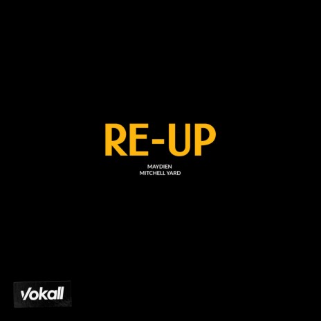 Re-Up ft. Mitchell Yard | Boomplay Music