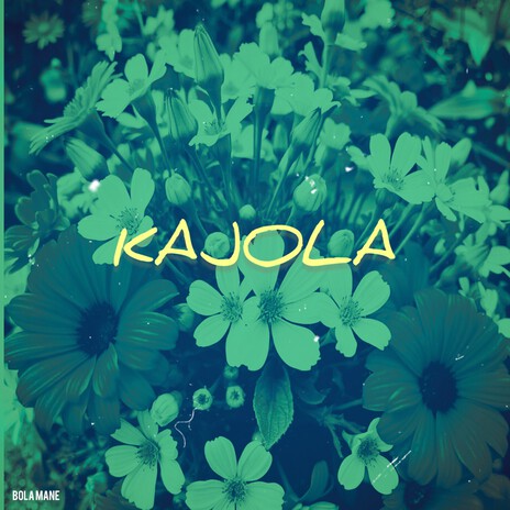 Kajola | Boomplay Music