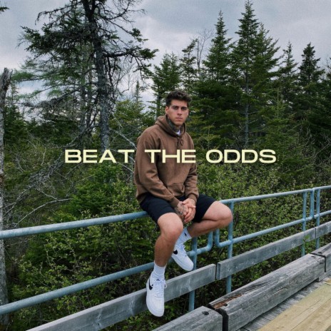 Beat The Odds | Boomplay Music