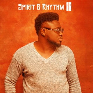 Spirit & Rhythm II
