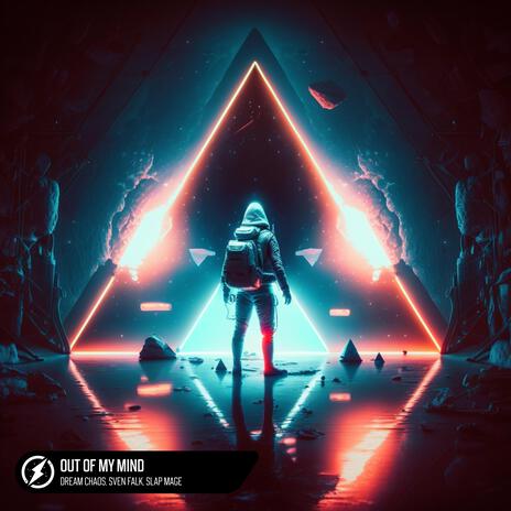 Out Of My Mind ft. Sven Falk & Slap Mage | Boomplay Music