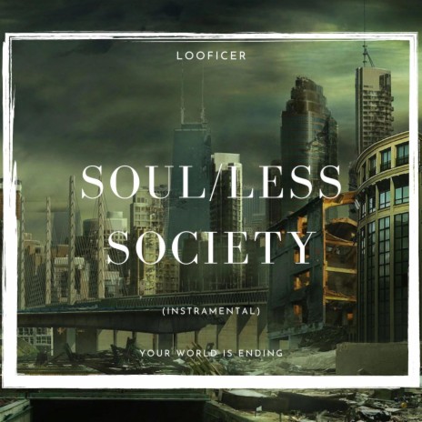 SOUL/LESS SOCIETY (Instrumental)