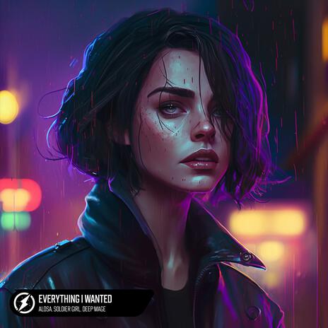 Everything I Wanted ft. SOLDIER GIRL & Deep Mage | Boomplay Music