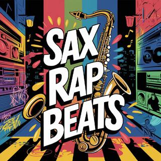 Sax Sounds Rappers