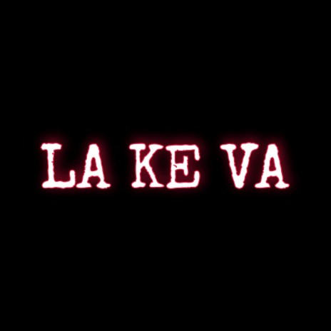 La ke va (Reskate) | Boomplay Music