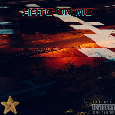 HATE ON ME | Boomplay Music