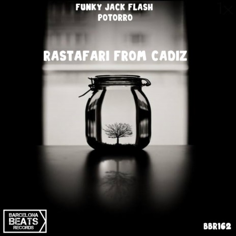 Rastafari From Cadiz (Radio Edit) ft. Potorro | Boomplay Music