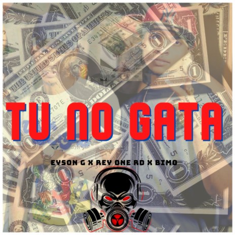 Tu No Gata ft. Bimo LA Mano Estra & Rey one rd | Boomplay Music