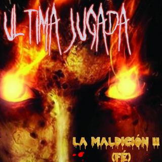 La maldición II (Fé)