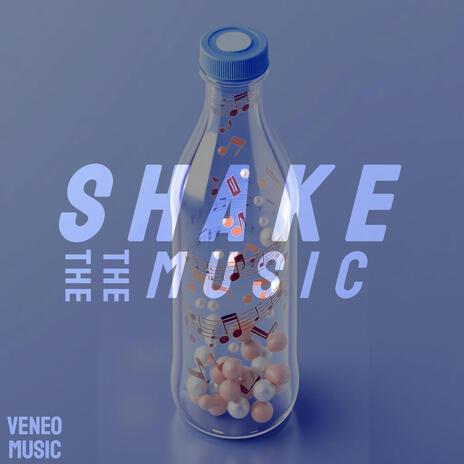 Shake The Music | Boomplay Music