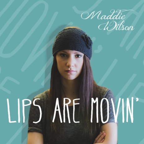 Lips Are Movin | Boomplay Music